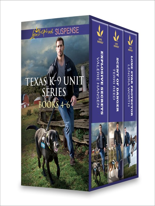 Title details for Texas K-9 Unit Series Books 4-6: Explosive Secrets\Scent of Danger\Lone Star Protector by Valerie Hansen - Available